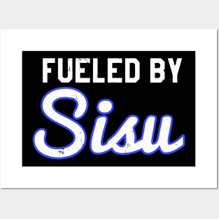 Fueled By Sisu Finnish Finland TeeFueled Posters and Art